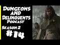 THE BANDIT KOOL-AID MAN INCIDENT OF 2021!!! -- Dungeons & Delinquents Podcast -- S2 Ep 14