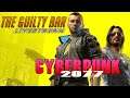 The Guilty Bar | Stream | Cyberpunk 2077 Part # 01| PS5 Playthrough