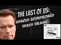 The Last Of Us : Arnold Sound Board! (I was bored AF)