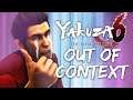 Yakuza 6 The Song of Life Out Of Context