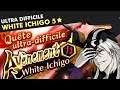 Bleach Brave Souls : Avènement White Ichigo 5 ★ (ultra) Très Difficile
