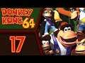 Donkey Kong 64 playthrough pt17 - Cannonballs, Seal Races and RAGE