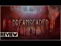Dreamscaper - Everything You Need To Know & Complete Review