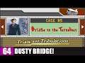 DUSTY BRIDGE! - Phoenix Wright: Ace Attorney Trilogy - #64 (5: BRIDGE) [T&T] [XB1]