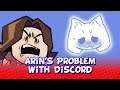 Game Grumps: Arin's Problem with Discord
