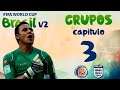 MUNDIAL Brasil 2014 V2 | GRUPOS | CAPITULO 3