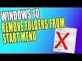 Remove Folders From Windows 10 Start Menu Tutorial | Choose Which Folders Appear