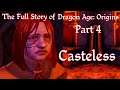 The Full Story of Dragon Age: Origins - Part 4 - Casteless - Dragon Age Lore