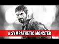 The Sympathetic Monster of The Last of Us