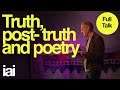 Truth, Post-Truth, and Poetry | Full Talk | Andrew Motion