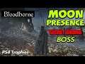BLOODBORNE - How to Beat Moon Presence (Secret Ending Boss)