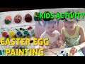 EASTER EGG PAINTING KIDS ACTIVITY IDEAS