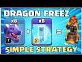 EASY 3Star! BEST TH12 Attack Strategy! TH12 Dragon Attack Strategy! Drag Freeze Clash of Clans Topic