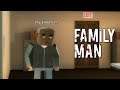 Family Man Gets Into Some Serious Trouble | Family Man Gameplay