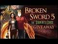 Giveaway Season | Broken Sword 5 : The Serpent's Curse | Ep.15 (Completed)
