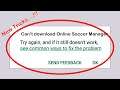 How To Fix Can't Download Online Soccer Manager App Error On Google Play Store Problem Solved