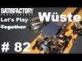 Let's Play Satisfactory (Wüste) #82