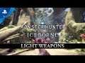 Monster Hunter World: Iceborne | Light Weapons | PS4
