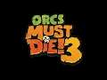 Orcs Must Die! 3 is coming...