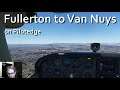 🔴 Pilotedge: Fullerton KFUL to Van Nuys KVNY. Navigating the LAX Bravo airspace & Grand canyon