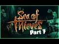 Sea of Thieves Part 7 - A Pirates Life