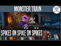Spikes on Spikes on Spikes | MONSTER TRAIN #16