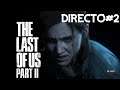 🔴 The Last Of Us Part II #2 "GOTY2020" - PlayStation 5  - Directo - Español Latino - 2K