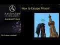 - ArcheAge Unchained, How to escape Austera Prison.. -
