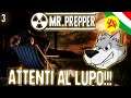 Attenti al Lupo!!! - Mr. Prepper ITA #3