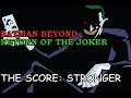Batman Beyond Return of the Joker amv The Score: Stronger