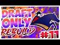 Best Draft Yet! - Draft Only Rebuild- Madden 21 Realistic Rebuild
