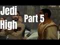 Jedi High Part 5