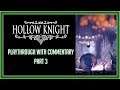 Let's Talk and Play Hollow Knight - Part 3 (Bounding through the City of Tears)