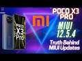 POCO X3 PRO MIUI 12.5.4 | Why is Poco Doing This 😡😡😡 | Truth Behind MIUI Updates S3 Ep 4