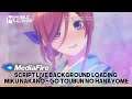 Script Live Background Loading Miku Nakano Go Toubun No Hanayome Full Sound Full Hd Patch Beatrix