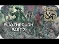 Stygian Reign of the Old Ones Playthrough Part 2 No Commentary Lovecraftian RPG