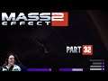 TheDakalen plays: Mass Effect 2, Part 32