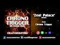 Zeal Palace | Chrono Trigger (CGT Remix)