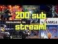 200 Subscribers Amiga Stream!