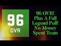 96 OVR! Plus A Full Legend Pull! No Money Spent Team Episode 41