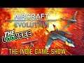 Aircraft Evolution | The LookSee | First Look Series | The Indie Game Show