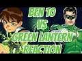 Ben 10 Vs Green Lantern | Death Battle - Reaction