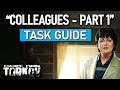 "COLLEAGUES - PART 1" -  Therapist Task Guide | Escape From Tarkov 0.12.7