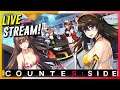 Counter:Side -  Live Stream Gameplay #3