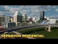 EXPANSIÓN COMERCIAL Y RESIDENCIAL EN NUEVA POMPEYA! #2 - Cities Skylines