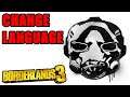 Guide: How to change language in Borderlands 3