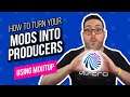 How to turn your Mods into Producers (using MixItUpApp)