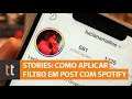 Instagram Stories: como colocar filtro em post feito com Spotify