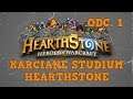Karciane Studium Hearthstone... HearthStone: Heroes of Warcraft. Odc. 1 (Wejście smoków)