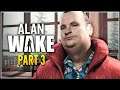 Kidnapping - Let's Play Alan Wake Part 3 [Episode 2 Gameplay]